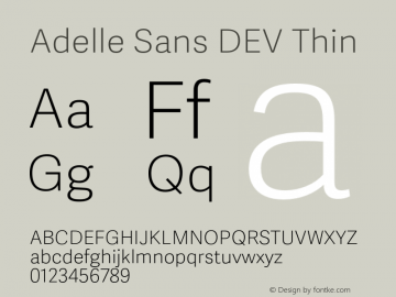 Adelle Sans DEV Thin Version 2.100;PS 002.100;hotconv 1.0.88;makeotf.lib2.5.64775图片样张