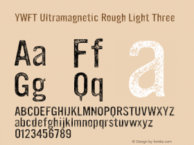 YWFT Ultramagnetic Rough Light Three Version 1.000;PS 001.000;hotconv 1.0.88;makeotf.lib2.5.64775 Font Sample