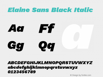 Elaine Sans Black Italic Version 2.001;December 24, 2019;FontCreator 12.0.0.2547 64-bit; ttfautohint (v1.6)图片样张