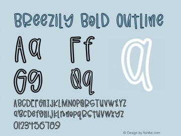 Breezily Bold Outline Version 1.000;PS 001.000;hotconv 1.0.88;makeotf.lib2.5.64775 Font Sample