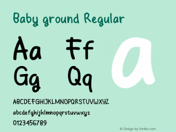 Baby ground Version 1.00;December 23, 2018;FontCreator 11.5.0.2427 64-bit图片样张