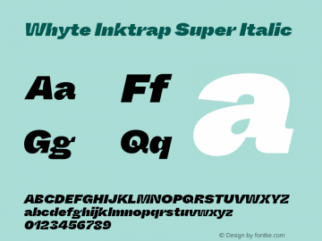 WhyteInktrap-SuperItalic Version 1.100 Font Sample