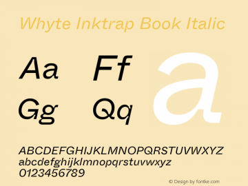 Whyte Inktrap Book Italic Version 1.100图片样张