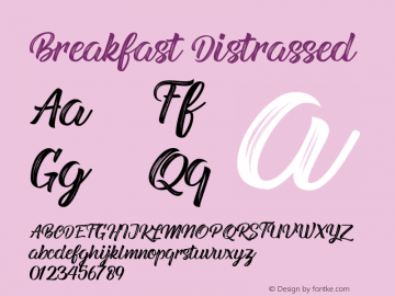 Breakfast Distrassed Version 1.002;Fontself Maker 3.4.0 Font Sample