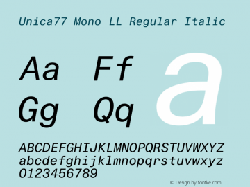 Unica77 Mono LL Italic Version 3.000; build 0003 | wf-rip DC20190925 Font Sample