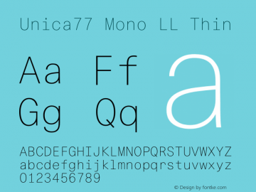 Unica77 Mono LL Thin Version 3.000; build 0003 | wf-rip DC20190925 Font Sample