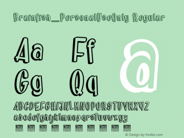 Brainfish_PersonalUseOnly Version 1.000 2019 initial release Font Sample