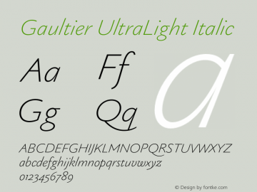 Gaultier UltraLight Italic Version 1.000;hotconv 1.0.109;makeotfexe 2.5.65596图片样张