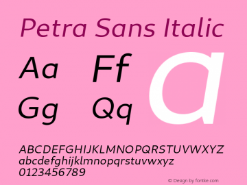 Petra Sans Italic Version 0.101;January 4, 2020;FontCreator 12.0.0.2547 64-bit; ttfautohint (v1.8.3) Font Sample