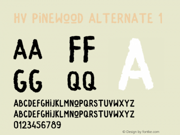 HV Pinewood Alternate 1 Version 1.001;hotconv 1.0.109;makeotfexe 2.5.65596 Font Sample