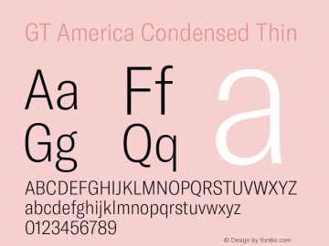 GT America Condensed Thin Version 5.001;PS 005.001;hotconv 1.0.88;makeotf.lib2.5.64775图片样张