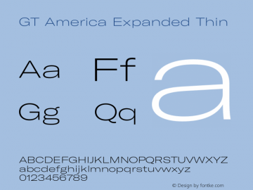 GT America Expanded Thin Version 5.001;PS 005.001;hotconv 1.0.88;makeotf.lib2.5.64775 Font Sample
