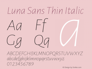 Luna Sans Thin Italic Version 2.001;January 6, 2020;FontCreator 12.0.0.2547 64-bit Font Sample