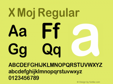 X Moj Version 1.8 Font Sample