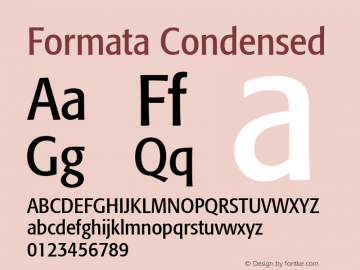 Formata Condensed Macromedia Fontographer 4.1 4/17/2000 Font Sample