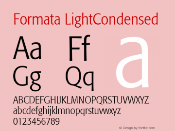 Formata LightCondensed Macromedia Fontographer 4.1 4/17/2000 Font Sample