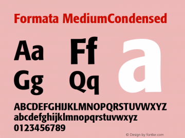 Formata MediumCondensed Macromedia Fontographer 4.1 4/17/2000 Font Sample