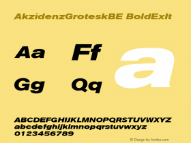 AkzidenzGroteskBE BoldExIt Macromedia Fontographer 4.1 4/4/2000 Font Sample