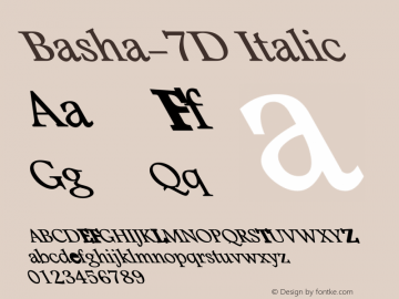 Basha-7D Italic Version 2.00 September 19, 2007 Font Sample