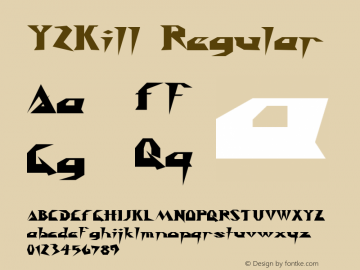 Y2Kill Regular Macromedia Fontographer 4.1 12/28/1999 Font Sample