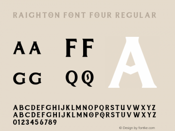 RaightonFontFour Version 1.000 Font Sample