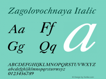 Zagolovochnaya Italic Version 1.000 2007 initial release图片样张