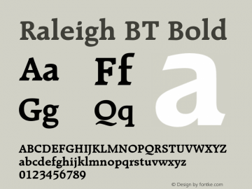 Raleigh BT Bold Version 1.000;PS 001.001;hotconv 1.0.38 Font Sample