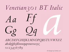 Venetian301 BT Italic Version 1.000 2006 initial release图片样张