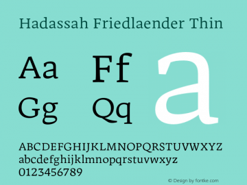 Hadassah Friedlaender Thin Version 12.100;hotconv 1.0.109;makeotfexe 2.5.65596图片样张