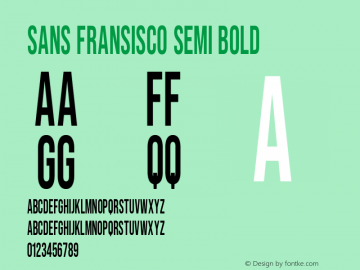Sans Fransisco Semi Bold Version 1.00;December 8, 2019;FontCreator 11.5.0.2422 64-bit Font Sample