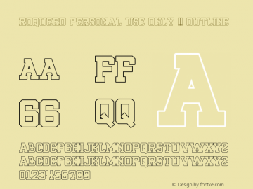 ROQUERO Personal Use Only !! Outline Version 1.00;January 6, 2020;FontCreator 11.5.0.2422 64-bit Font Sample