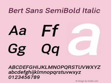 Bert Sans SemiBold Italic Version 12.135;January 10, 2020;FontCreator 12.0.0.2547 64-bit Font Sample