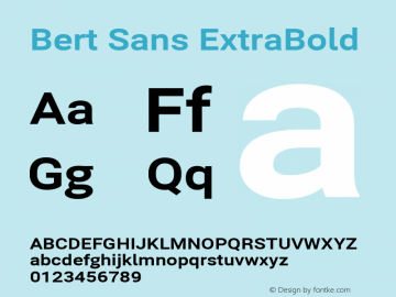 Bert Sans ExtraBold Version 12.135;January 10, 2020;FontCreator 12.0.0.2547 64-bit Font Sample