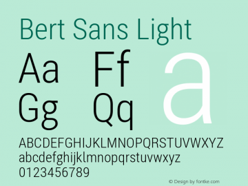 Bert Sans Light Version 12.135;January 10, 2020;FontCreator 12.0.0.2547 64-bit Font Sample