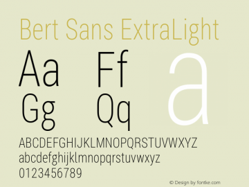 Bert Sans ExtraLight Version 12.135;January 10, 2020;FontCreator 12.0.0.2547 64-bit Font Sample