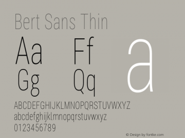 Bert Sans Thin Version 12.135;January 10, 2020;FontCreator 12.0.0.2547 64-bit Font Sample