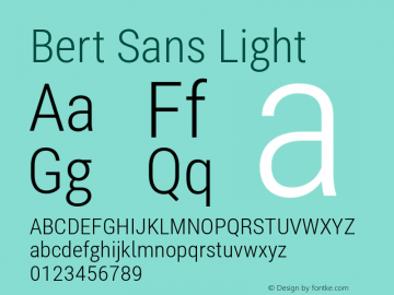 Bert Sans Light Version 12.135;January 11, 2020;FontCreator 12.0.0.2547 64-bit Font Sample