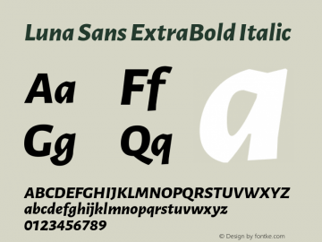 Luna Sans ExtraBold Italic Version 2.001;January 11, 2020;FontCreator 12.0.0.2547 64-bit Font Sample