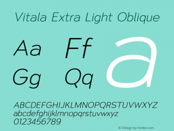 Vitala Extra Light Oblique Version 1.000;hotconv 1.0.109;makeotfexe 2.5.65596 Font Sample