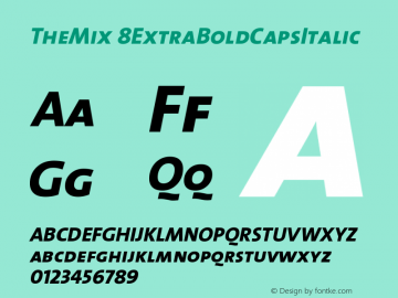 TheMix 8ExtraBoldCapsItalic Version 1.0 Font Sample