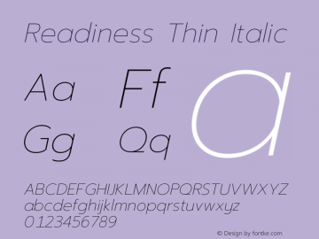 Readiness Thin Italic Version 1.00;January 16, 2020;FontCreator 12.0.0.2550 64-bit; ttfautohint (v1.6) Font Sample