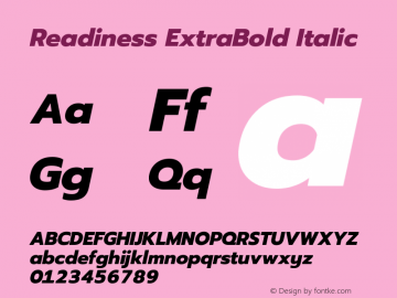 Readiness ExtraBold Italic Version 1.00;January 16, 2020;FontCreator 12.0.0.2550 64-bit; ttfautohint (v1.6) Font Sample