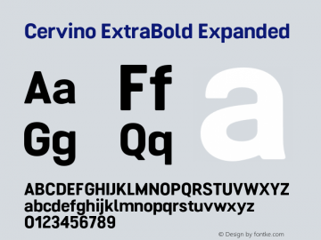 Cervino ExtraBold Expanded Version 1.000;hotconv 1.0.109;makeotfexe 2.5.65596 Font Sample