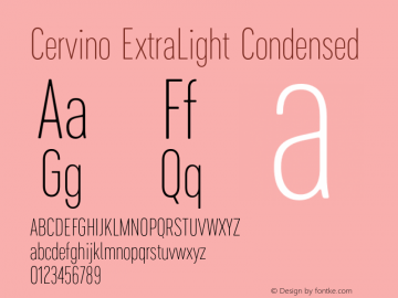 Cervino ExtraLight Condensed Version 1.000;hotconv 1.0.109;makeotfexe 2.5.65596图片样张