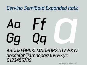 Cervino SemiBold Expanded Italic Version 1.000;hotconv 1.0.109;makeotfexe 2.5.65596 Font Sample
