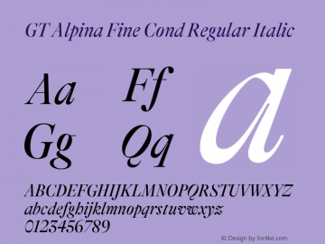 GT Alpina Fine Cond Regular Italic Version 6.000;hotconv 1.0.109;makeotfexe 2.5.65596图片样张