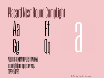 PlacardNextRound-CompLight Version 1.00 Font Sample