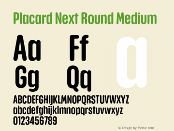 PlacardNextRound-Medium Version 1.00 Font Sample