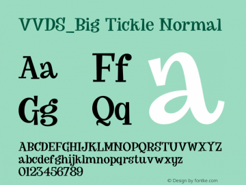 VVDS_Big Tickle Normal Version 1.000;PS 001.000;hotconv 1.0.88;makeotf.lib2.5.64775 Font Sample