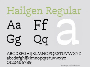 Hailgen-Regular Version 1.000;hotconv 1.0.109;makeotfexe 2.5.65596 Font Sample